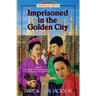 Imprisoned in the Golden City: Introducing Adoniram and Ann Judson