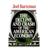 The Decline and Crash of the American Economy