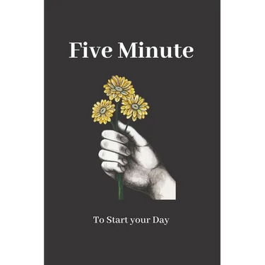 Five Minute to Start your Day: : Thankfulness with Gratitude 2020