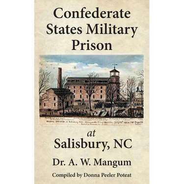 Confederate States Military Prison at Salisbury, NC