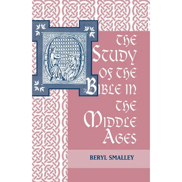 The Study of the Bible in the Middle Ages