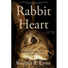 Rabbit Heart: A Mother's Murder, a Daughter's Story