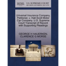 Universal Insurance Company, Petitioner, V. Hall-Scott Motor Car Company. U.S. Supreme Court Transcript of Record with Supporting Pleadings