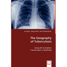 The Geography of Tuberculosis