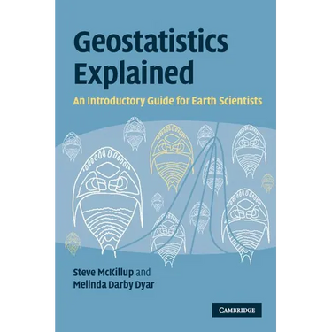 Geostatistics Explained: An Introductory Guide for Earth Scientists