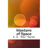 Masters of Space