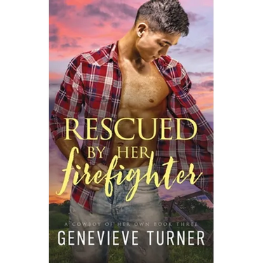 Rescued by Her Firefighter