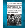 The New Jersey Law of Replevin: With Forms and Citations of Cases in New Jersey and Foreign States.