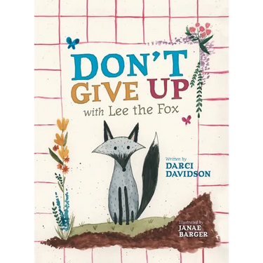 Don't Give Up with Lee the Fox
