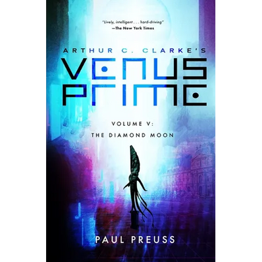 Arthur C. Clarke's Venus Prime 5-The Diamond Moon