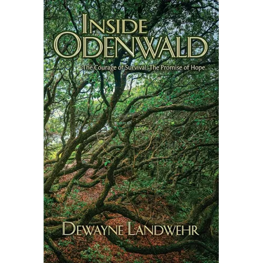 Inside Odenwald: The Courage of Survival. The Promise of Hope.