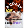 A Crazy love Affair: They are so not meant to be together