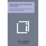 Incandescent Electric Lighting: A Practical Description of the Edison System (1890)