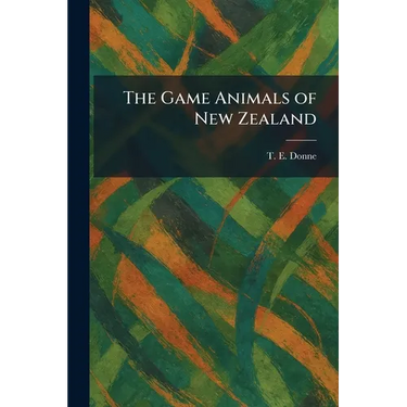 The Game Animals of New Zealand