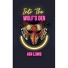 Into The Wolf's Den