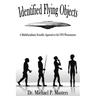Identified Flying Objects: A Multidisciplinary Scientific Approach to the UFO Phenomenon