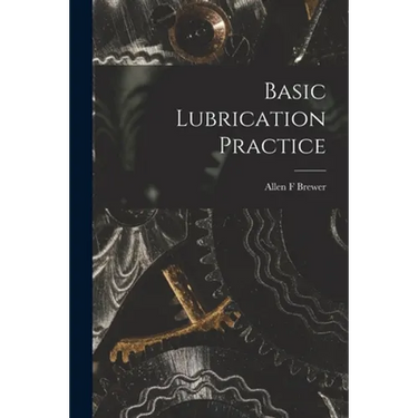 Basic Lubrication Practice
