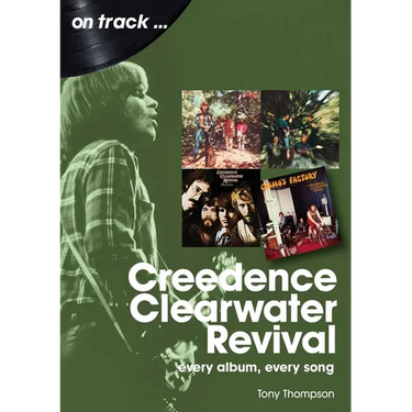 Creedence Clearwater Revival: Every Album Every Song