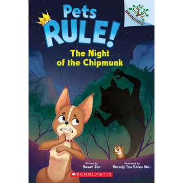 The Night of the Chipmunk: A Branches Book (Pets Rule! #6): Volume 6
