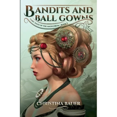 Bandits And Ball Gowns