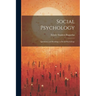 Social Psychology: Questions and Readings in Social Psychology