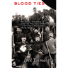 Blood Ties: Religion, Violence and the Politics of Nationhood in Ottoman Macedonia, 1878-1908