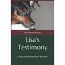 Lisa's Testimony: A dog's walk through the 23rd Psalm