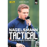 Nagelsmann Tactital: The strategic chameleon