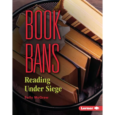 Book Bans: Reading Under Siege