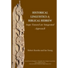 Historical Linguistics and Biblical Hebrew: Steps Toward an Integrated Approach