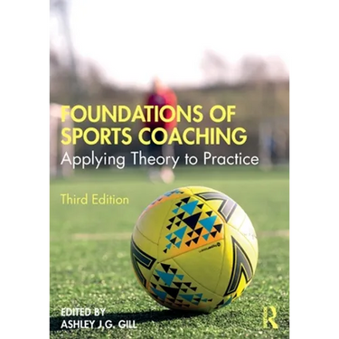Foundations of Sports Coaching: Applying Theory to Practice
