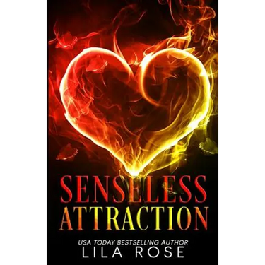 Senseless Attraction