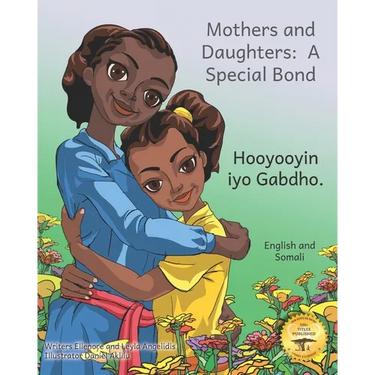 Mothers and Daughters: A Special Bond in Somali and English