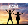 I Am