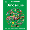 Eyewonder Dinosaurs: Open Your Eyes to a World of Discovery
