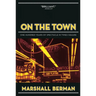 On the Town: One Hundred Years of Spectacle in Times Square