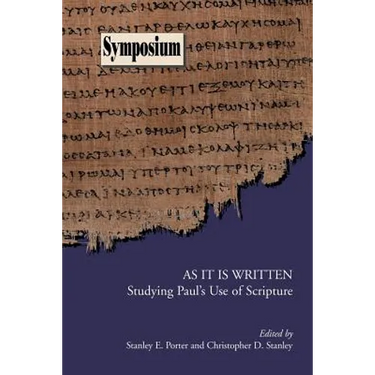 As It Is Written: Studying Paul's Use of Scripture