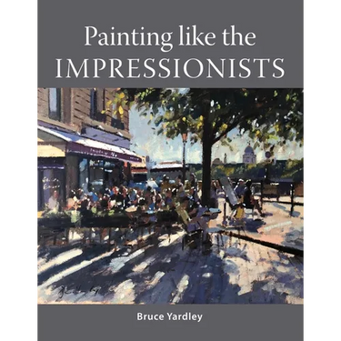 Painting Like the Impressionists