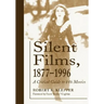 Silent Films, 1877-1996: A Critical Guide to 646 Movies