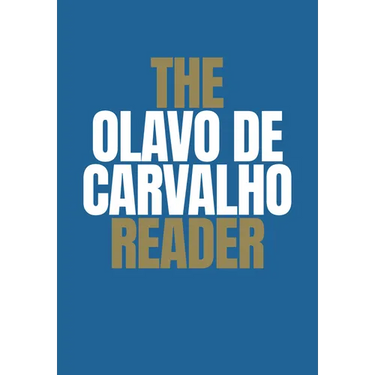 The Olavo de Carvalho Reader