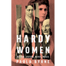 Hardy Women: Mother, Sisters, Wives, Muses