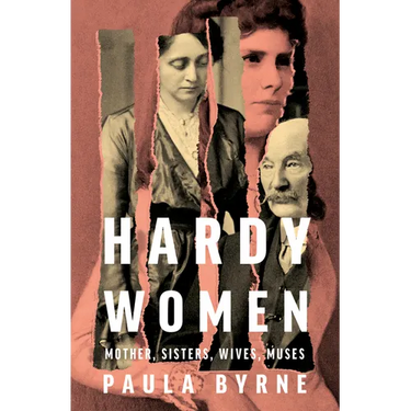 Hardy Women: Mother, Sisters, Wives, Muses
