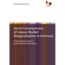 Social Consequences of Labour Market Marginalisation in Germany: Analysing the Impact of Social Identities and Values