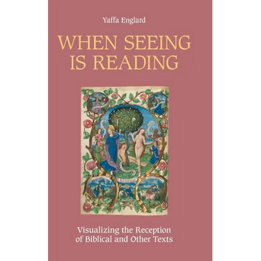 When Seeing is Reading: Visualizing the Reception of Biblical and Other Texts