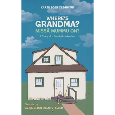 Where's Grandma?: A Story of a Finnish Grandmother