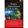 Famous Prima Donnas: Condensed Edition
