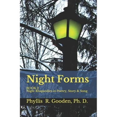 Night Forms: BOOK 2 Night Rhapsodies In Poetry, Story & Song