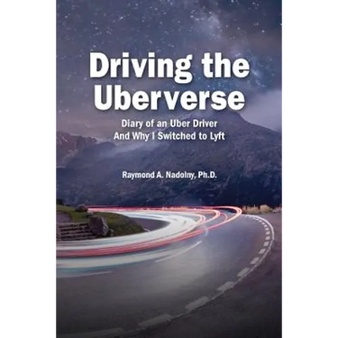 Driving The Uberverse: Diary of an Uber Driver And Why I Switched to LYFT
