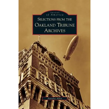 Selections from the Oakland Tribune Archives
