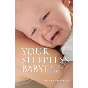 Your Sleepless Baby: The Rescue Guide